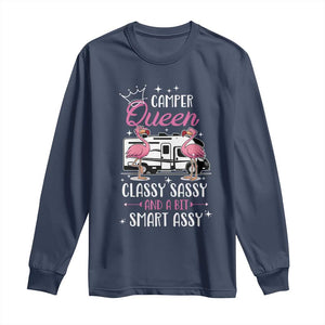 Funny Camping RV Long Sleeve Shirt Camper Queen Classy Sassy And A Bit Smart Assy TS14 Navy Print Your Wear