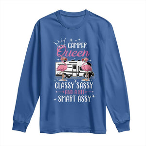 Funny Camping RV Long Sleeve Shirt Camper Queen Classy Sassy And A Bit Smart Assy TS14 Royal Blue Print Your Wear