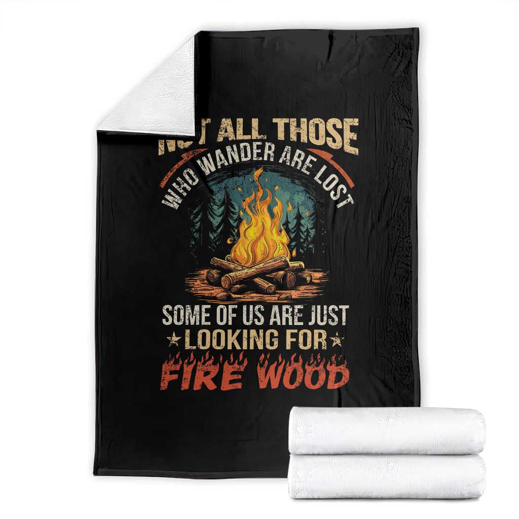 Funny Camping Throw Blanket Not All Those Who Wander Are Lost TS14 Black Print Your Wear