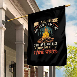 Funny Camping Garden Flag Not All Those Who Wander Are Lost TS14 Print Your Wear