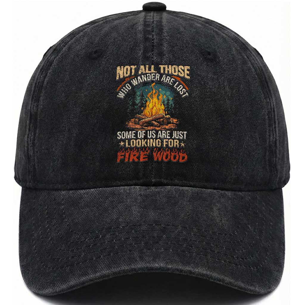 Funny Camping Washed Cotton Baseball Cap Not All Those Who Wander Are Lost TS14 Washed Cap Universal Fit Black Print Your Wear