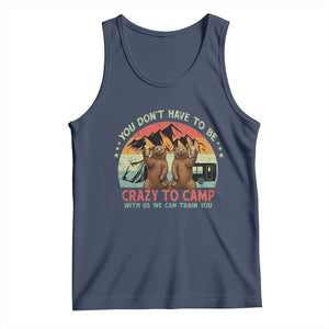 Funny Camping Tank Top You Do Not Have To Be Crazy To Camp With Us TS14 Navy Print Your Wear