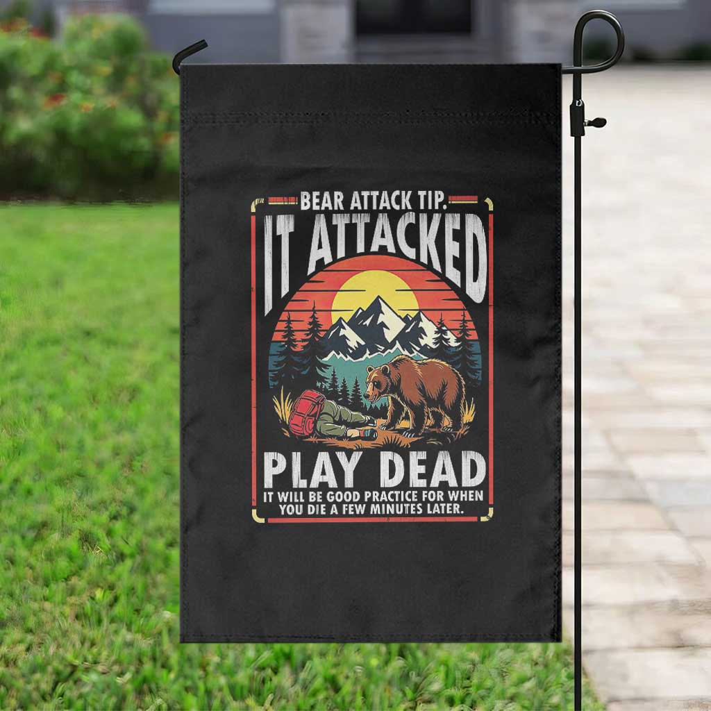 Funny Camping Hiking Sarcastic Garden Flag Bear Attack Tip TS14 Print Your Wear