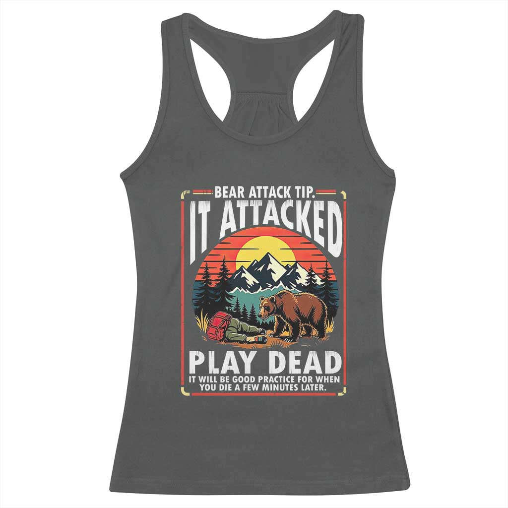 Funny Camping Hiking Sarcastic Racerback Tank Top Bear Attack Tip TS14 Dark Heather Print Your Wear
