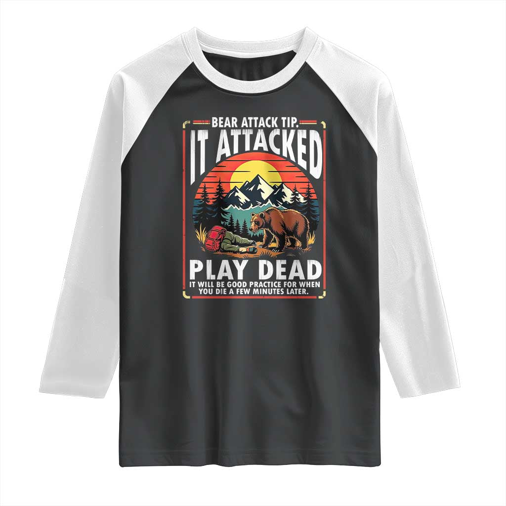 Funny Camping Hiking Sarcastic Raglan Shirt Bear Attack Tip TS14 Black White Print Your Wear