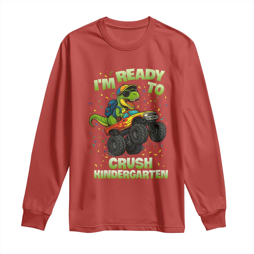 Back To School Boy Dinosaur Long Sleeve Shirt I Am Ready To Crush Kindergarten TS14 Red Print Your Wear