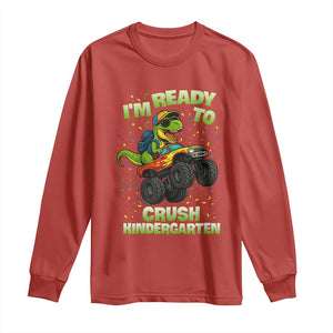 Back To School Boy Dinosaur Long Sleeve Shirt I Am Ready To Crush Kindergarten TS14 Red Print Your Wear