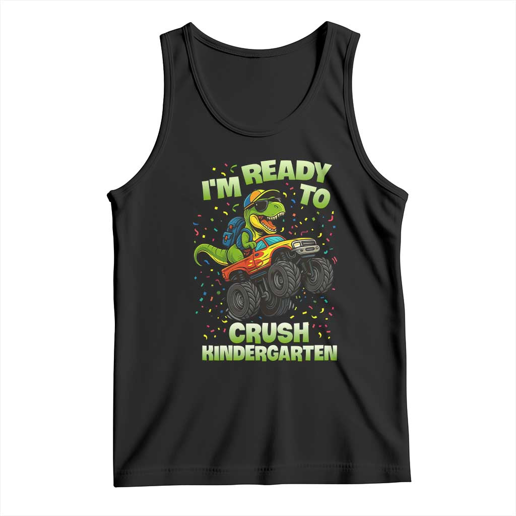 Back To School Boy Dinosaur Tank Top I Am Ready To Crush Kindergarten TS14 Black Print Your Wear