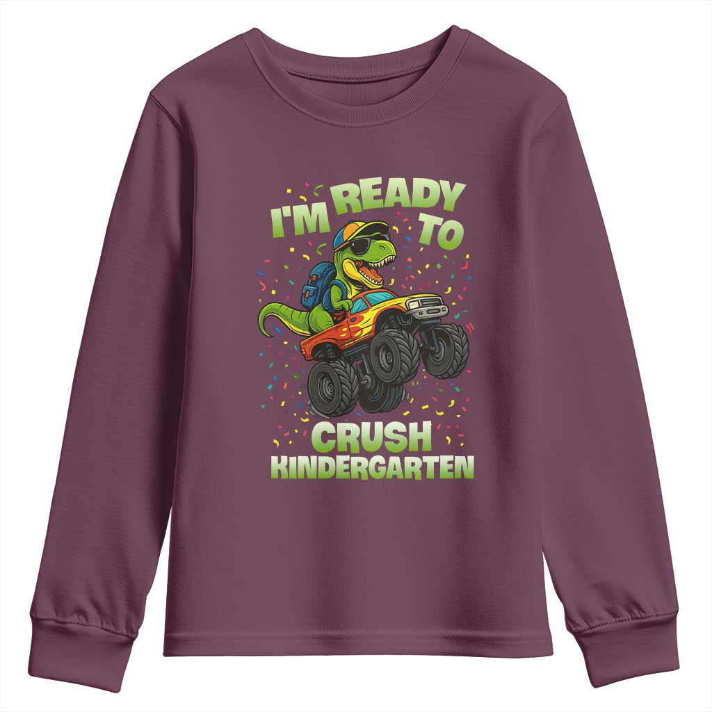 Back To School Boy Dinosaur Youth Sweatshirt I Am Ready To Crush Kindergarten TS14 Maroon Print Your Wear