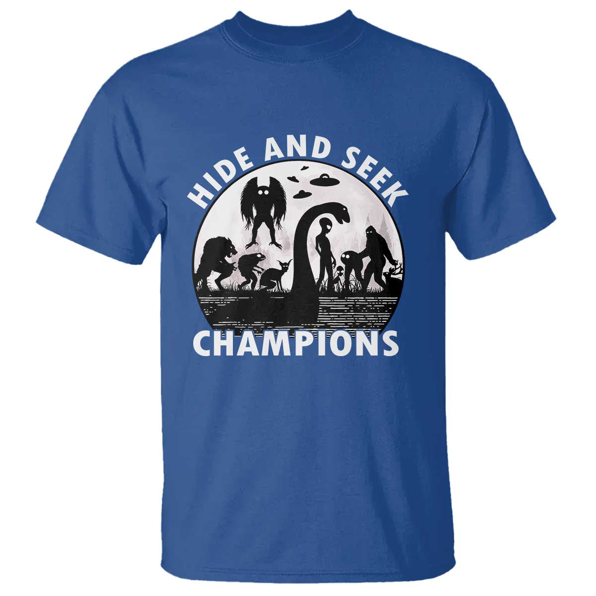 Hide And Seek Champions T Shirt Funny Cryptid Cryptozoology TS14 Royal Blue Print Your Wear