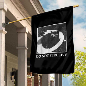 Do Not Perceive Me Funny Meme Cat Lover Garden Flag Funny Cat Sarcstic Meme TS14 Print Your Wear