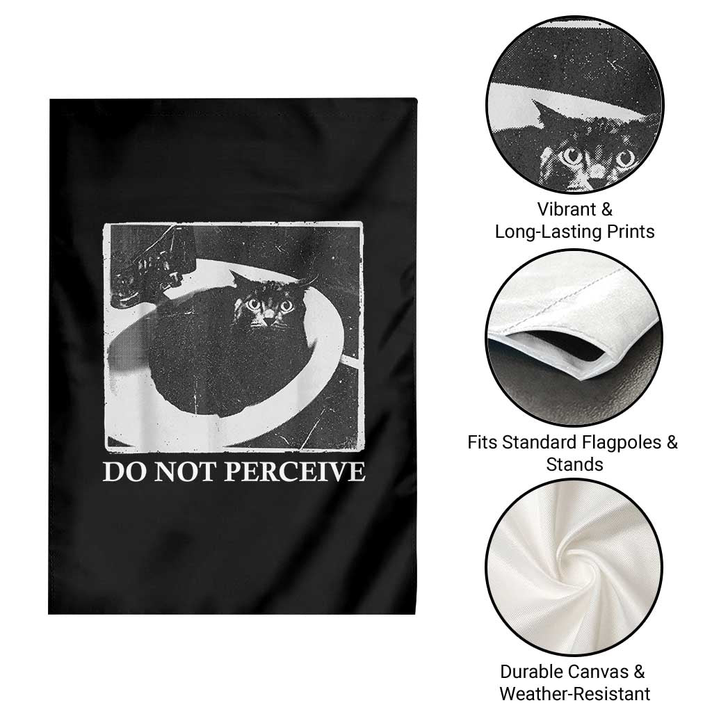 Do Not Perceive Me Funny Meme Cat Lover Garden Flag Funny Cat Sarcstic Meme TS14 Print Your Wear