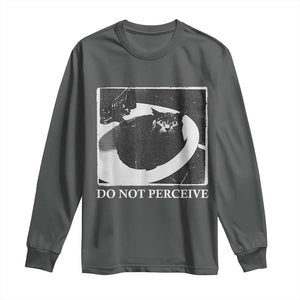 Do Not Perceive Me Funny Meme Cat Lover Long Sleeve Shirt Funny Cat Sarcstic Meme TS14 Dark Heather Print Your Wear