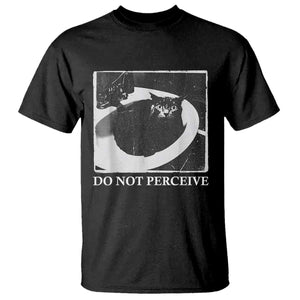 Do Not Perceive Me Funny Meme Cat Lover T Shirt Funny Cat Sarcstic Meme TS14 Black Print Your Wear