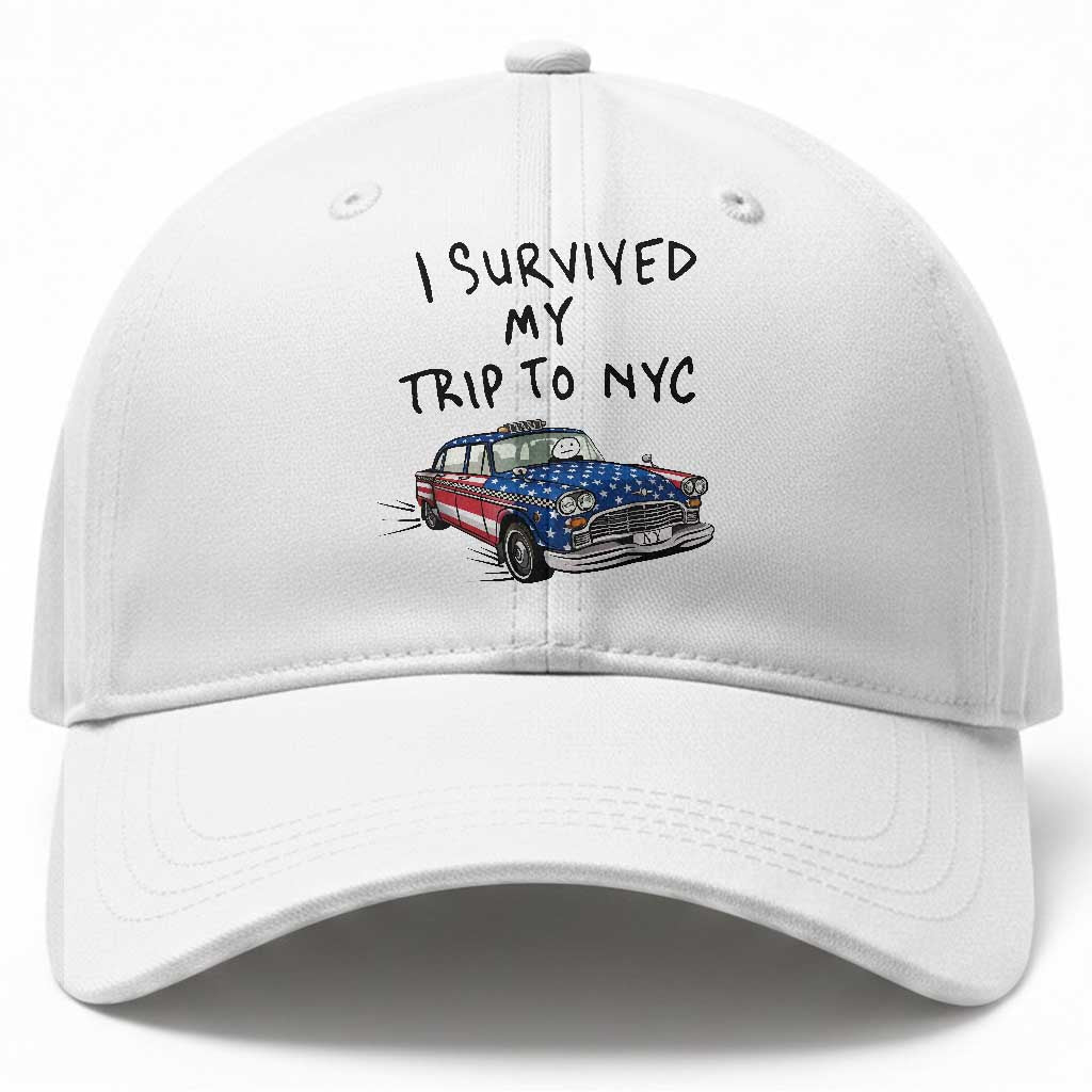 I Survived My Trip to NYC Baseball Cap Funny New York City USA Flag Taxi Meme Gift TS14 Print Your Wear