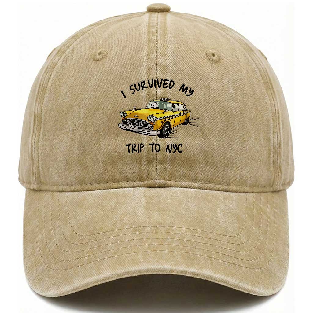I Survived My Trip to NYC Washed Cotton Baseball Cap Funny New York City Yellow Taxi Meme Gift TS14 Print Your Wear