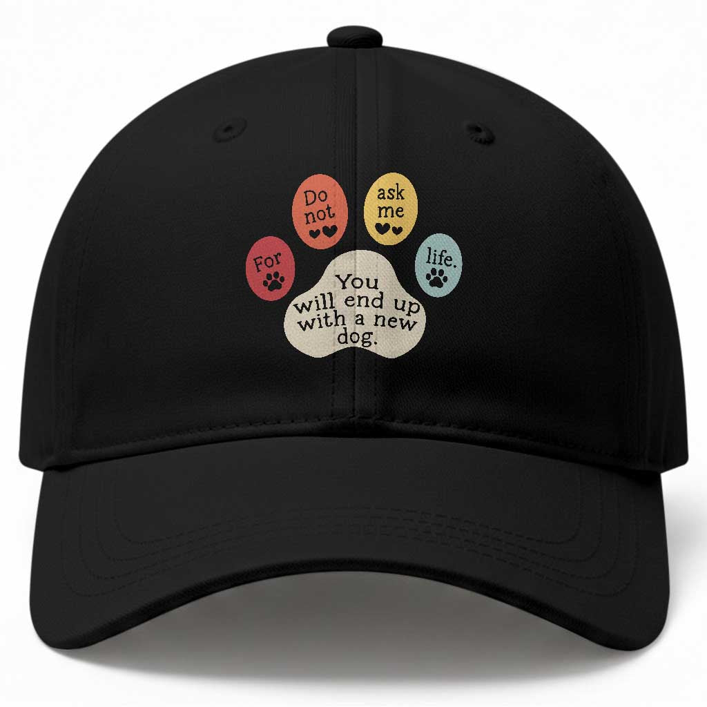 Do Not Ask Me For Life Advice Baseball Cap Funny Sarcastic Dog Lover Gift TS14 Print Your Wear