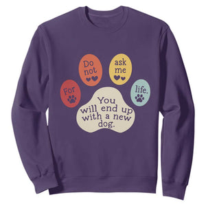 Do Not Ask Me For Life Advice Sweatshirt Funny Sarcastic Dog Lover Gift TS14 Purple Print Your Wear