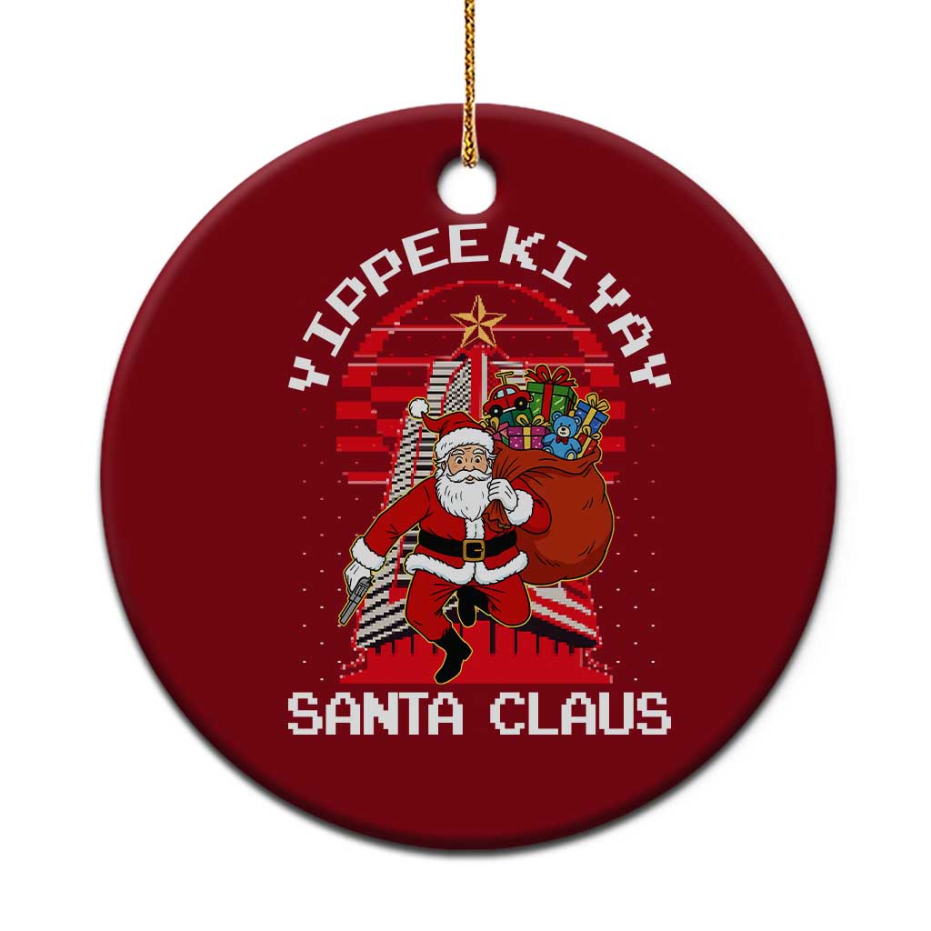 Nakatomi Plaza Christmas Ceramic Ornament Yippee Ki Yay Santa Claus TS14 1pc Red Print Your Wear