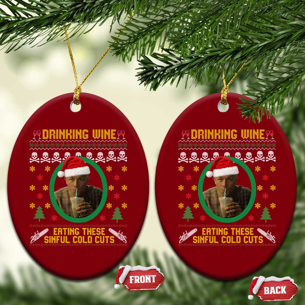 Ed Gein Christmas Ceramic Ornament Drinking Wine Eating These Sinful Cold Cuts TS14 Print Your Wear