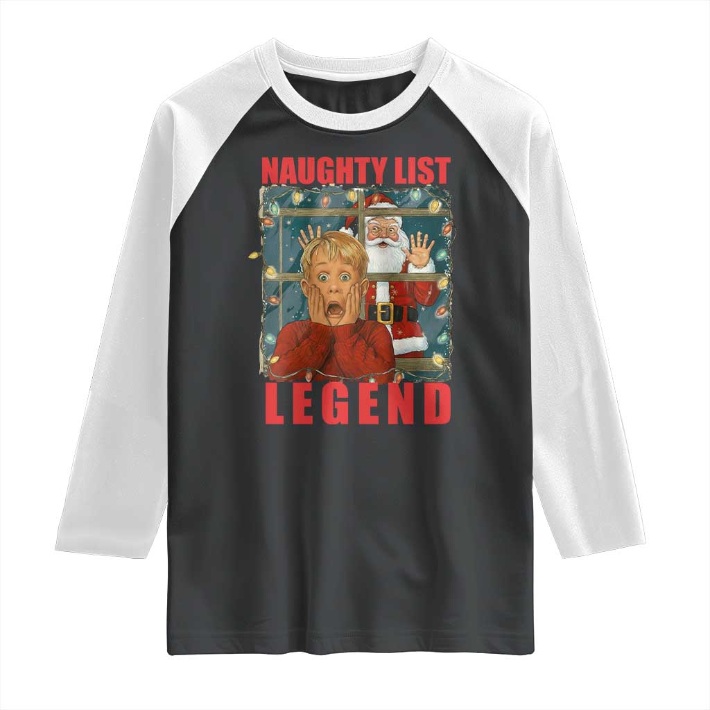 Santa Christmas Movie Funny Raglan Shirt Naughty List Legend TS14 Black White Print Your Wear