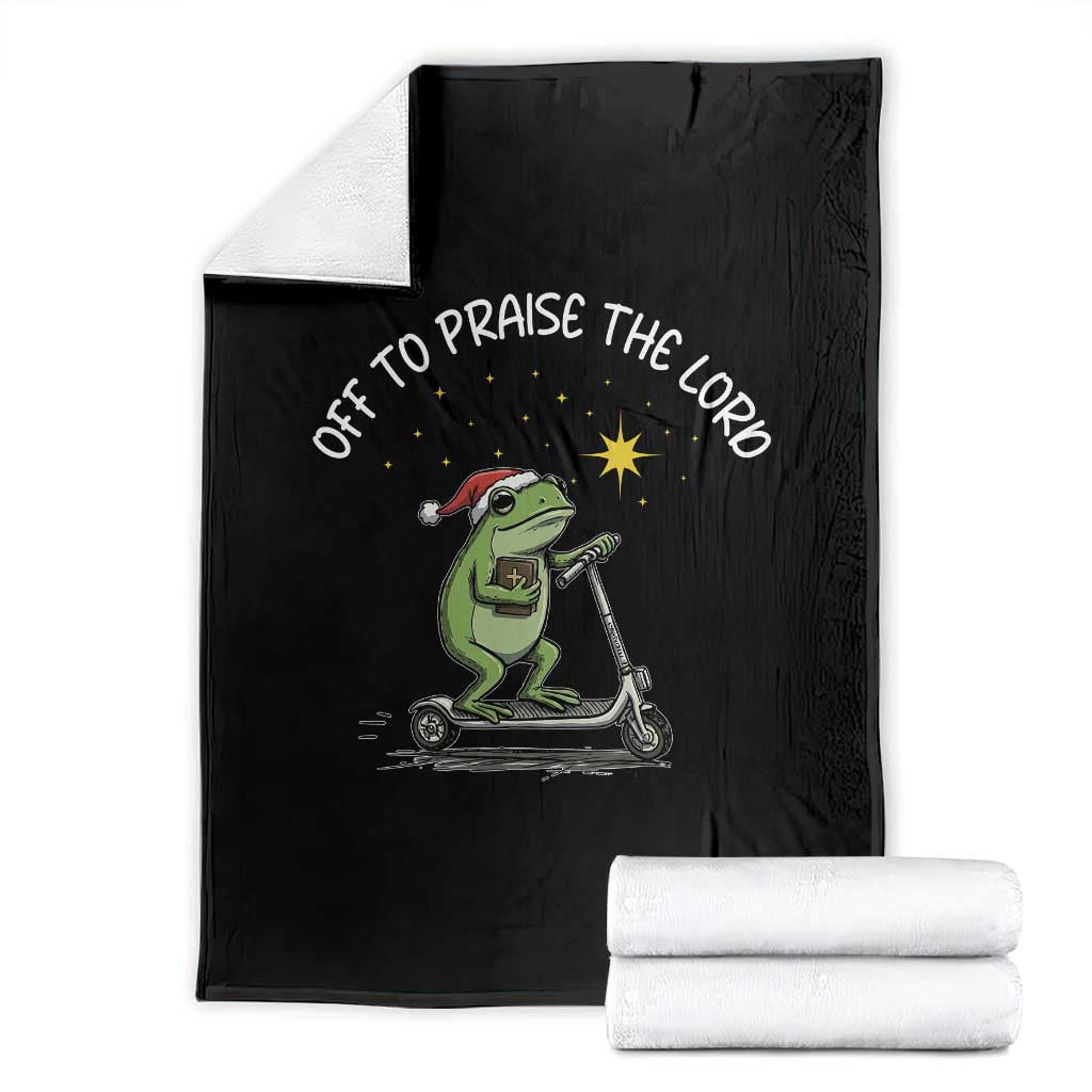 Funny Frog Christian Throw Blanket Off To Praise The Lord TS14 Black Print Your Wear