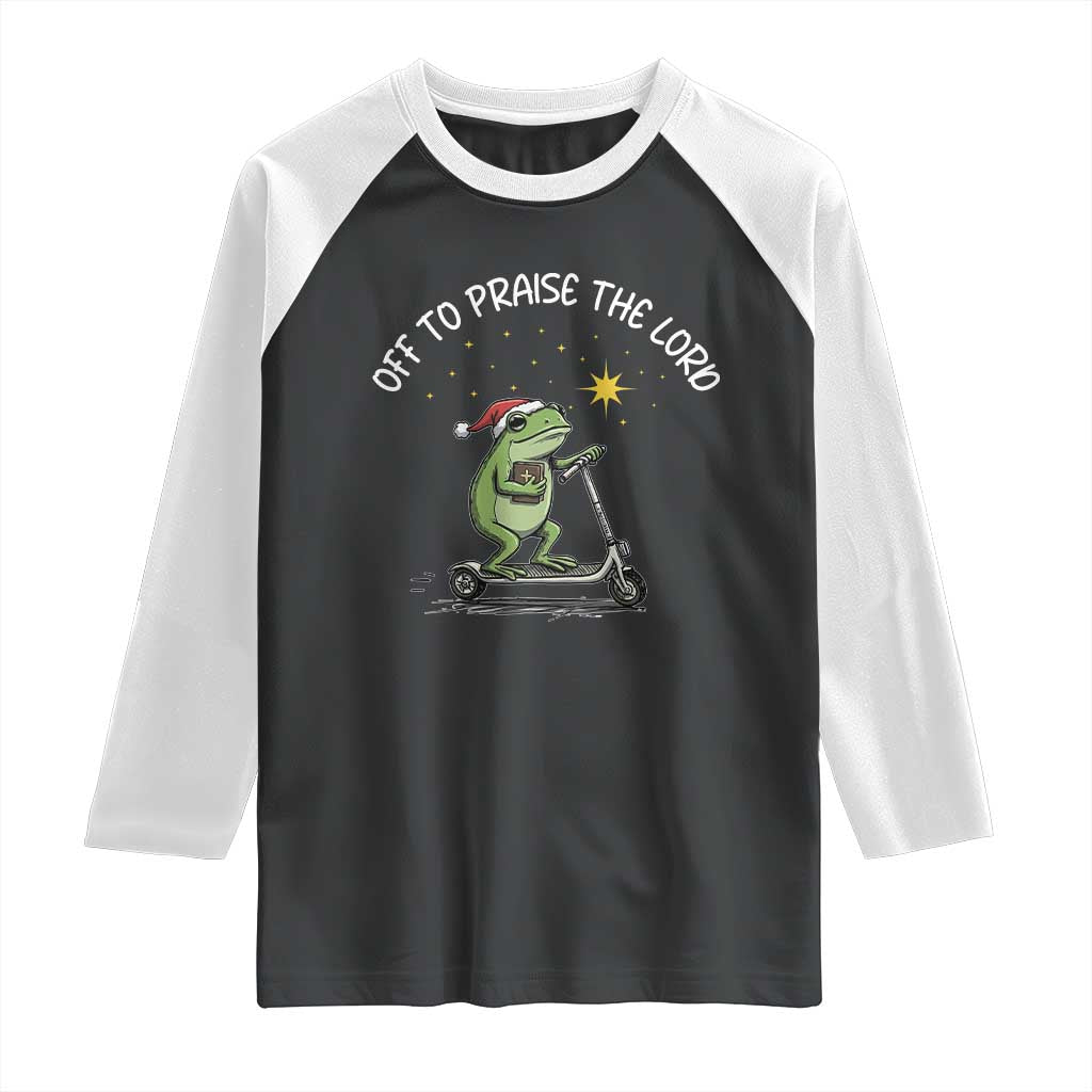 Funny Frog Christian Raglan Shirt Off To Praise The Lord TS14 Black White Print Your Wear