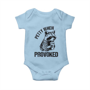 Petty When Provoked Baby Onesie Funny Raccoon Meme TS14 Light Blue Print Your Wear