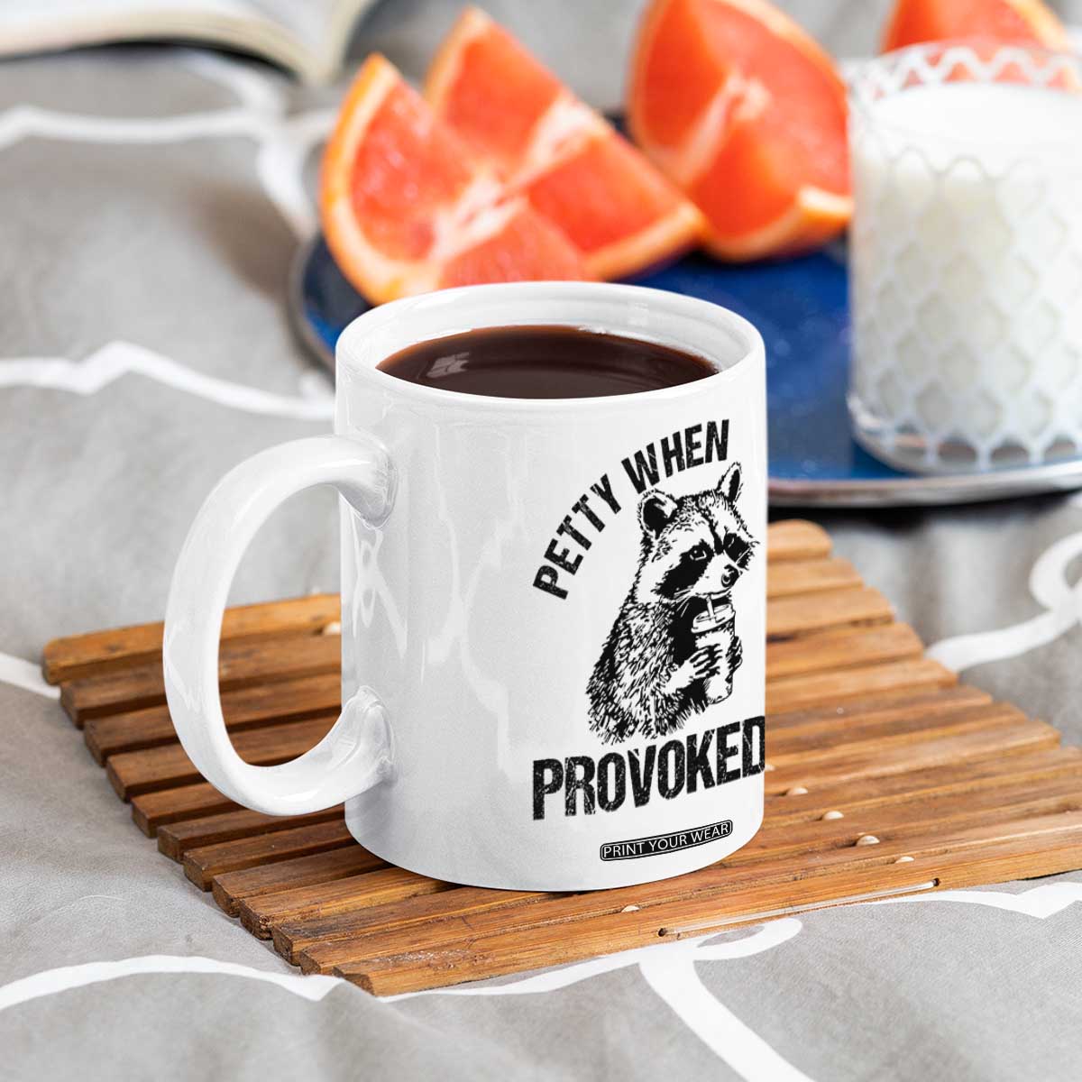 Petty When Provoked Coffee Mug Funny Raccoon Meme TS14 Print Your Wear