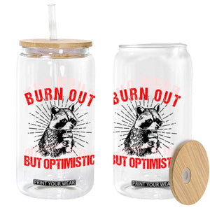 Burnt Out But Optimistic Glass Can Funny Raccoon Meme TS14 Print Your Wear