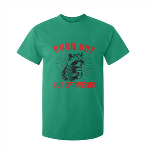 Burnt Out But Optimistic T Shirt For Kid Funny Raccoon Meme TS14 Irish Green Print Your Wear