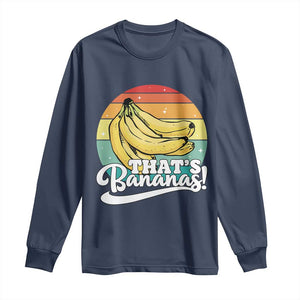That's Bananas Long Sleeve Shirt Funny Banana Lover Saying TS14 Navy Print Your Wear