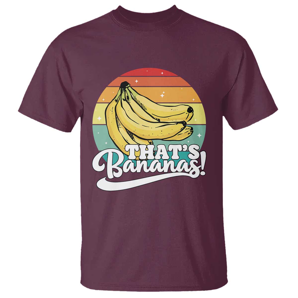 That's Bananas T Shirt Funny Banana Lover Saying TS14 Maroon Print Your Wear