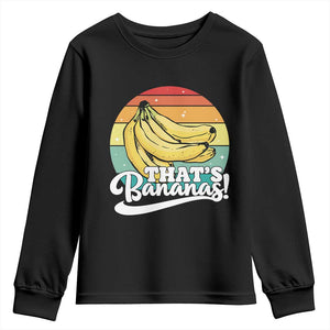 That's Bananas Youth Sweatshirt Funny Banana Lover Saying TS14 Black Print Your Wear