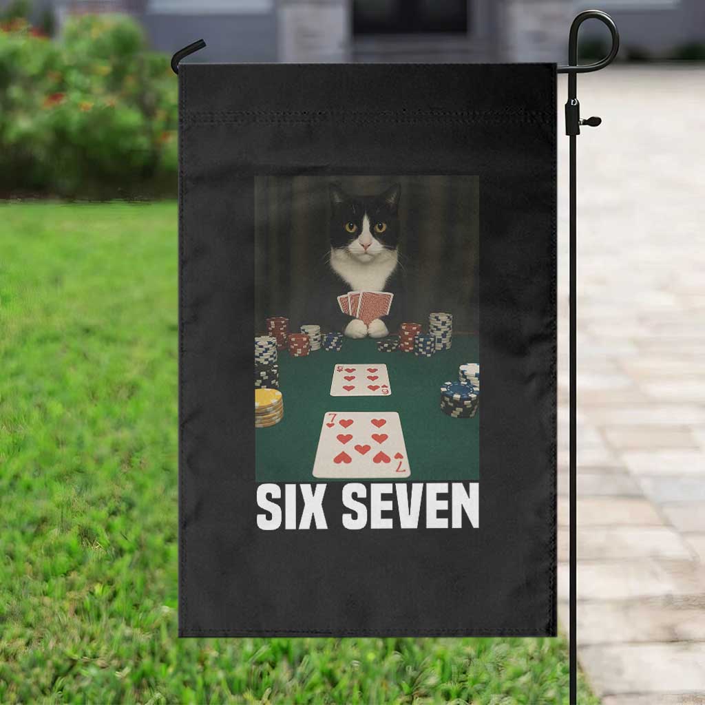 67 Poker Cat Garden Flag Funny Six Seven Meme TS14 Print Your Wear