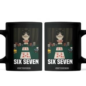 67 Poker Cat Coffee Mug Funny Six Seven Meme TS14 Black Print Your Wear
