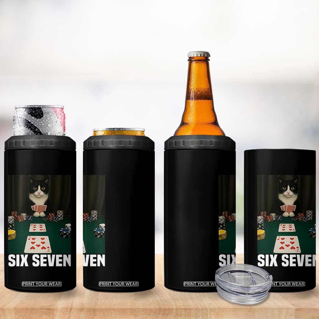 67 Poker Cat 4 in 1 Can Cooler Tumbler Funny Six Seven Meme TS14 Print Your Wear