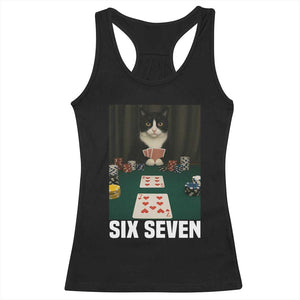 67 Poker Cat Racerback Tank Top Funny Six Seven Meme TS14 Black Print Your Wear
