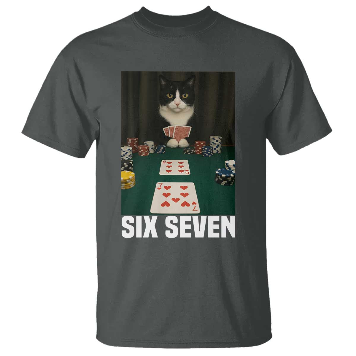 67 Poker Cat T Shirt Funny Six Seven Meme TS14 Dark Heather Print Your Wear