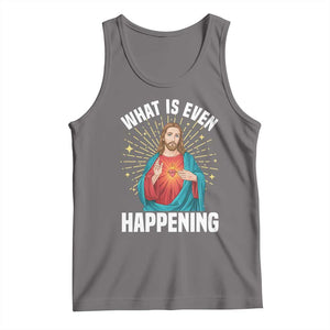 Funny Christian Tank Top What Is Even Happening TS14 Deep Heather Print Your Wear