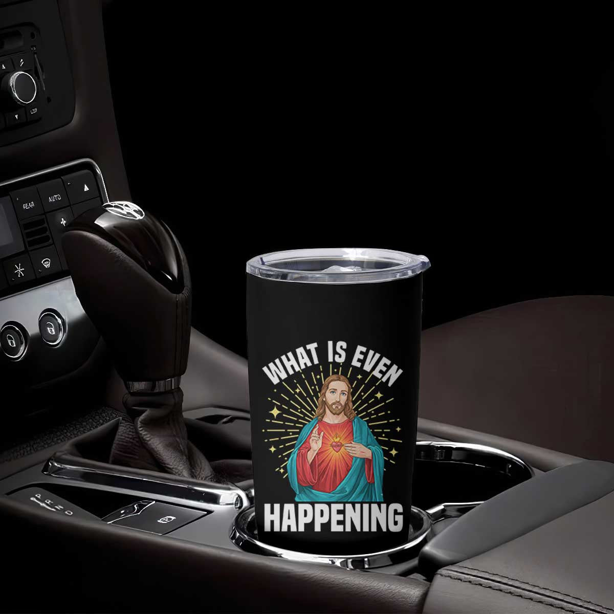 Funny Christian Tumbler Cup What Is Even Happening TS14 Print Your Wear