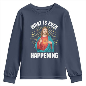 Funny Christian Youth Sweatshirt What Is Even Happening TS14 Navy Print Your Wear
