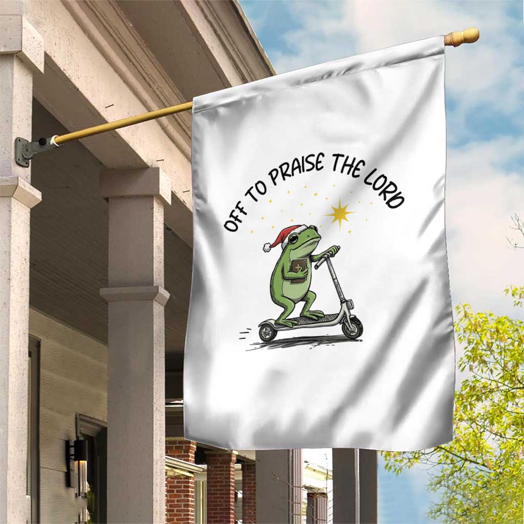 Off To Praise The Lord Garden Flag Funny Frog Christian TS14 Print Your Wear