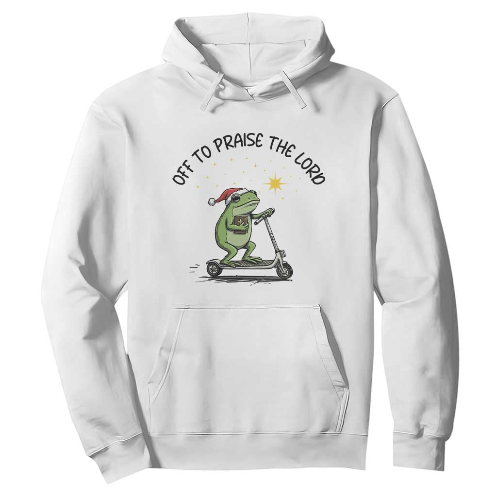 Off To Praise The Lord Hoodie Funny Frog Christian TS14 White Print Your Wear