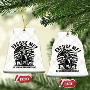 Freedom Resist Protest Civil Rights Ceramic Ornament Excuse Me Did Someone Order Freedom TS14 Print Your Wear