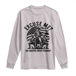 Freedom Resist Protest Civil Rights Long Sleeve Shirt Excuse Me Did Someone Order Freedom TS14 Ice Gray Print Your Wear