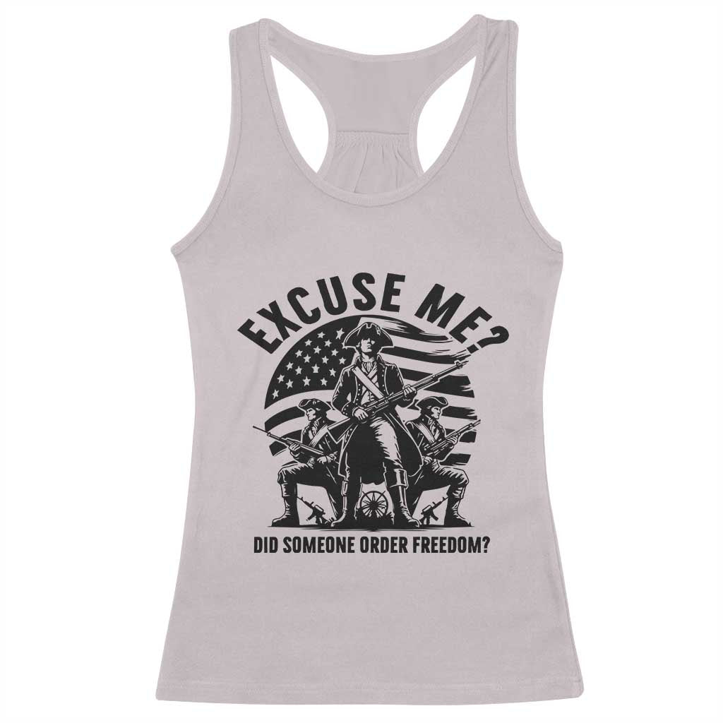 Freedom Resist Protest Civil Rights Racerback Tank Top Excuse Me Did Someone Order Freedom TS14 Ice Gray Print Your Wear