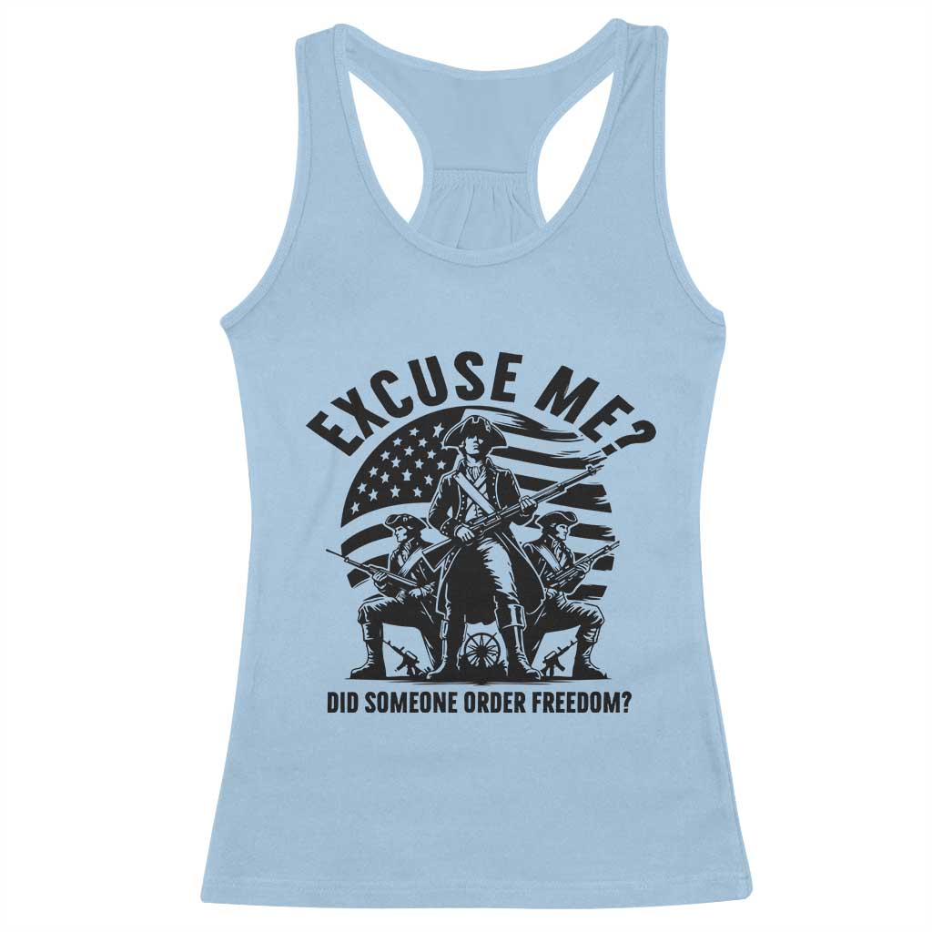 Freedom Resist Protest Civil Rights Racerback Tank Top Excuse Me Did Someone Order Freedom TS14 Light Blue Print Your Wear