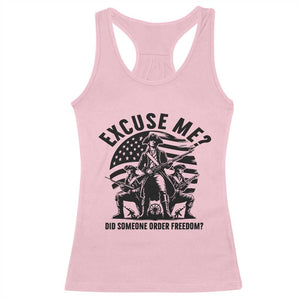 Freedom Resist Protest Civil Rights Racerback Tank Top Excuse Me Did Someone Order Freedom TS14 Light Pink Print Your Wear
