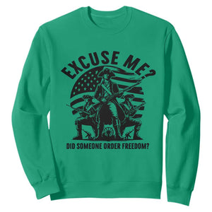 Freedom Resist Protest Civil Rights Sweatshirt Excuse Me Did Someone Order Freedom TS14 Irish Green Print Your Wear